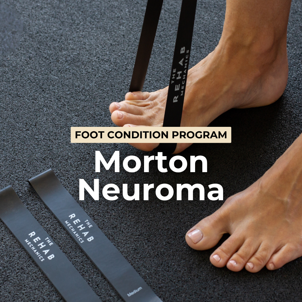 Morton Neuroma Program-The Rehab Mechanics