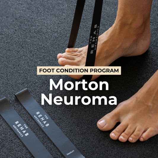 Morton Neuroma Program-The Rehab Mechanics
